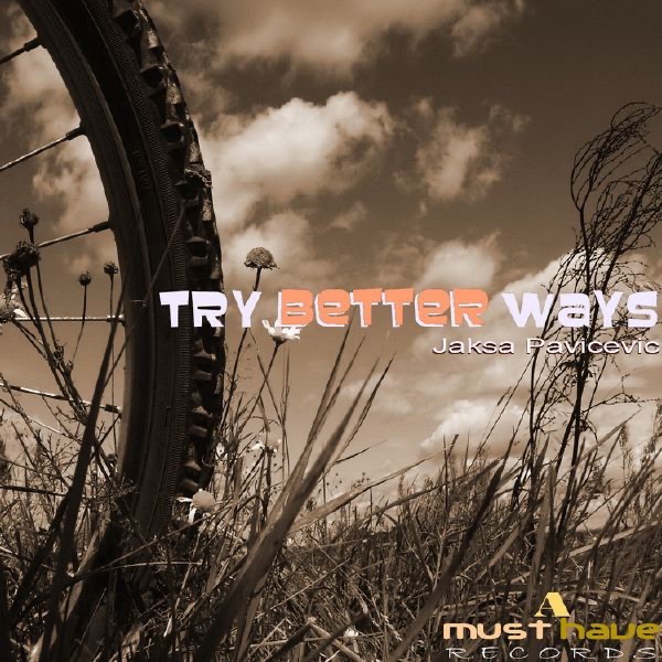 Обложка альбома «Try Better Ways - EP» — Jaksa Pavicevic