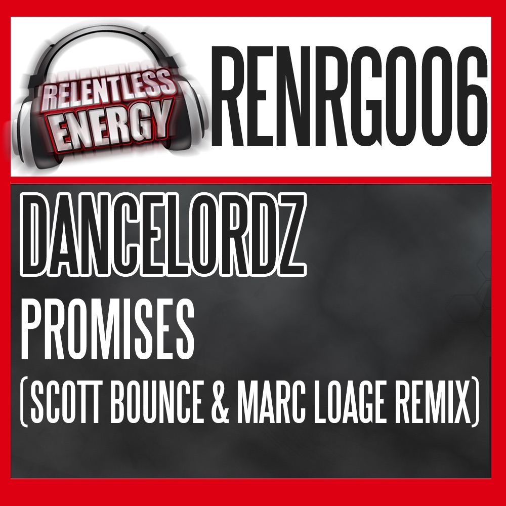 Обложка альбома «Promises (Scott Bounce & Marc Loage Remix) - Single» — Dancelordz
