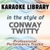 Slow Hand (Karaoke Version) [In the Style of Conway Twitty] - Karaoke Library