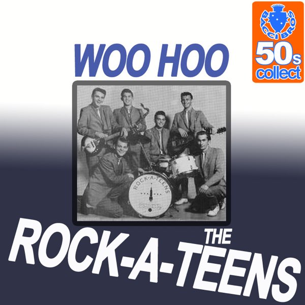 Woo Hoo (Digitally Remastered) - Single - Rock-A-Teensのアルバム - Apple Music