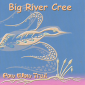 Cover art for Pow Wow Trail by Big River Cree