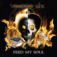 Feed My Soul — Voodoo Six