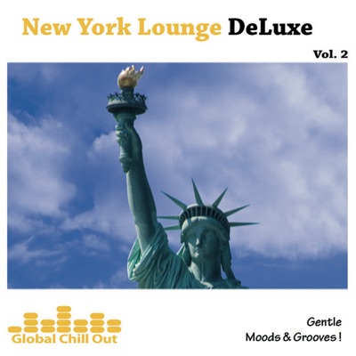 New York Lounge Deluxe Vol. 2 - Gentle Moods & Grooves !