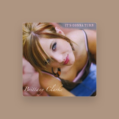 Listen to Brittany Clarke, watch music videos, read bio, see tour dates & more!