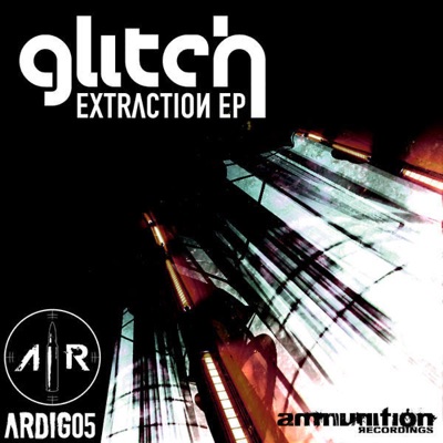 Glitch Extraction - EP