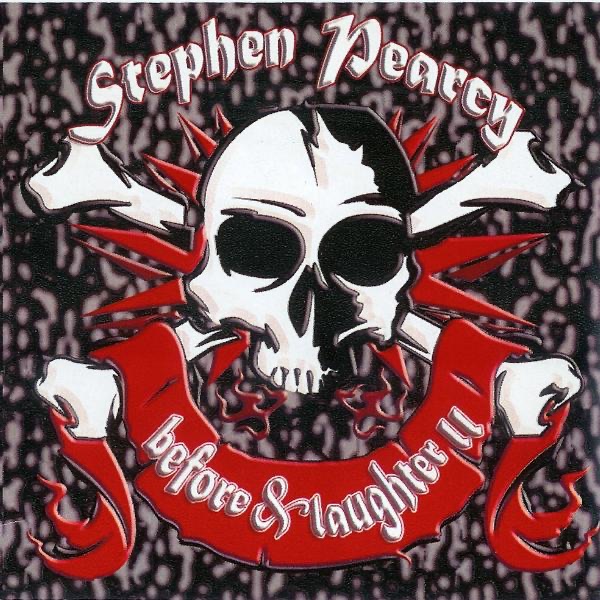 Stephen Pearcy "Before & Laughter", Pt. 2