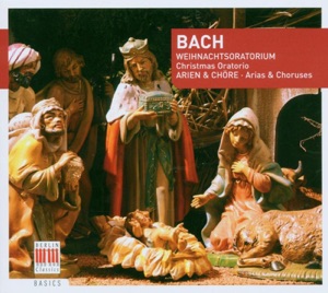 Bach: Weihnachtsoratorium, Arien & Chöre (Christmas Oratorio, Arias & Choruses)