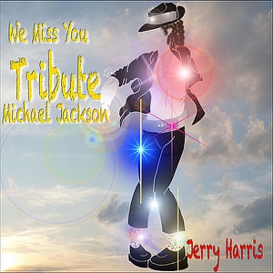 We Miss You Michael Jackson - Single