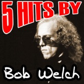 5 Hits By Bob Welch artwork