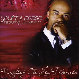Resting On His Promise (feat. J.J. Hairston) [Live] Youthful Praise