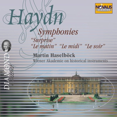 Haydn: Symphonies Surprise, Le Matin, Le Midi, Le Soir