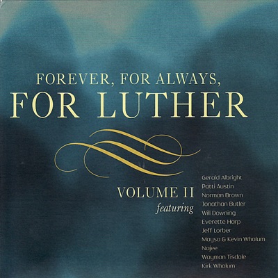 Forever, for Always, for Luther, Vol. 2