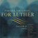 Various Artists - Forever, for Always, for Luther, Vol. 2