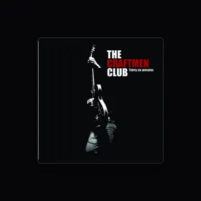 Listen to The Craftmen Club, watch music videos, read bio, see tour dates & more!
