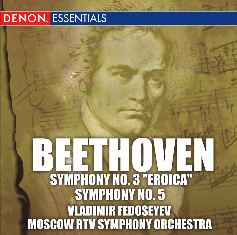 Обложка альбома «Beethoven: Eroica and 5th Symphonies» — Moscow RTV Symphony Orchestra & Vladimir Fedoseyev