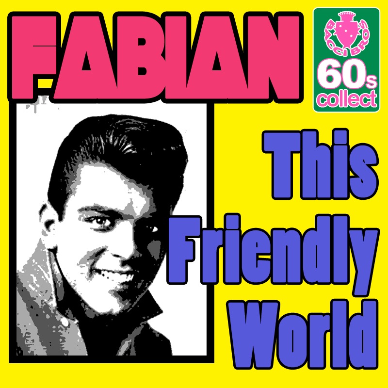 Обложка альбома «This Friendly World (Remastered) - Single» — Fabian