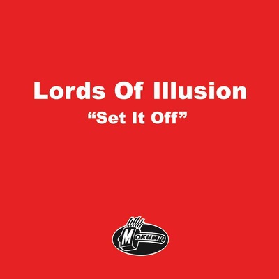 Lords of Illusion - Set It Off
