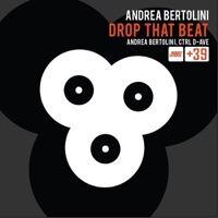Drop That Beat - Single - Andrea Bertolini