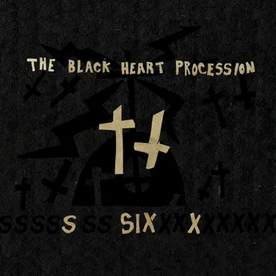 The Black Heart Procession adlı sanatçının Six albümünü dinle