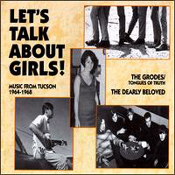 Let's Talk About Girls!: Music from Tuscon 1964-1968