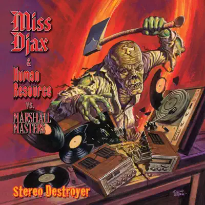 Listen to Stereo Destroyer - Single by Miss Djax, Human Resource & Marshall Masters