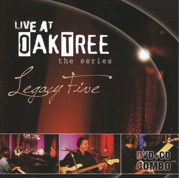 Live At Oak Tree - Legacy Five