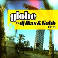 EP 01 - Single - Globe by Dj Max & Gabb