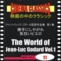 シネマ・クラシックス ジャン=リュック・ゴダール監督作品 第1集 勝手にしやがれ,気狂いピエロ