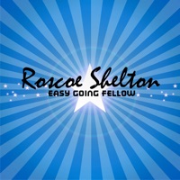 Roscoe Shelton - Easy Going Fellow