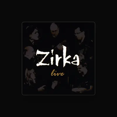 Listen to Zirka, watch music videos, read bio, see tour dates & more!