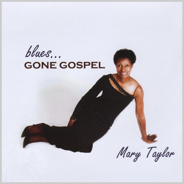 Обложка альбома «Blues Gone Gospel» — Mary Taylor