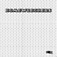 Home Wreckers (Homewreckers Remix)