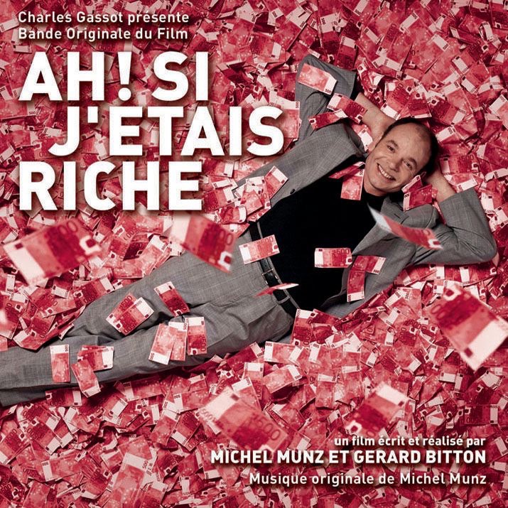 Ah ! Si j'étais riche (bande originale du film) – Album par Michel Munz –  Apple Music