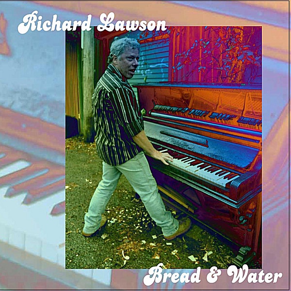Обложка альбома «Bread and Water» — Richard Lawson
