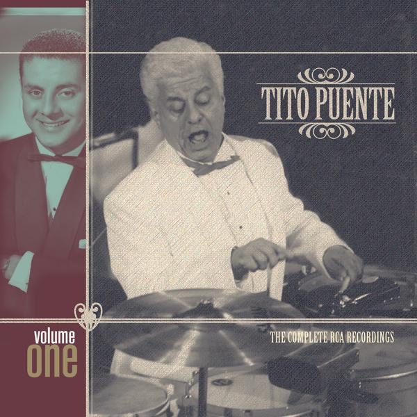 Обложка альбома «Tito Puente: The Complete RCA Recordings, Vol. 1» — Tito Puente