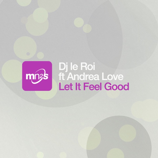 Обложка альбома «Let It Feel Good - EP» — DJ Le Roi