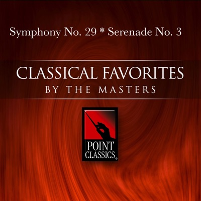 Mozart: Symphony No. 29 - Serenade No. 3