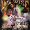 Ghetto Fables: Da 1/2 Ain't Told