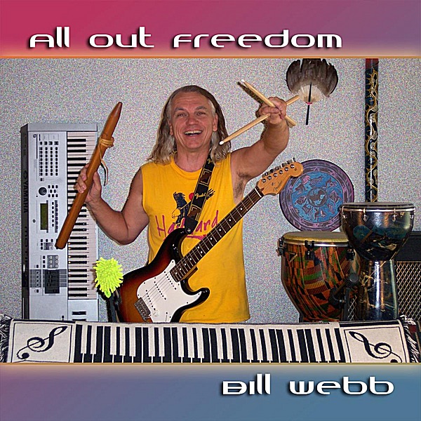 Обложка альбома «All Out Freedom» — Bill Webb