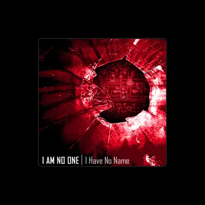 Listen to I Am No One, watch music videos, read bio, see tour dates & more!