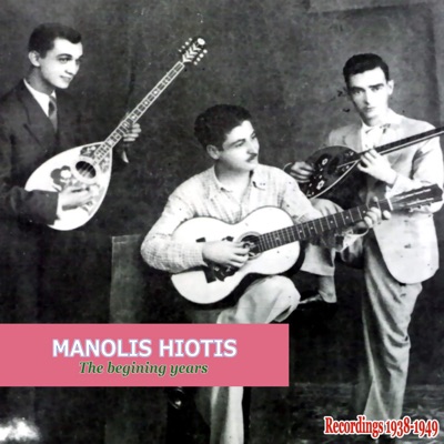 The Beginning Years: To Xekinima  (78 RPM Recordings 1938 - 1949) Vol. 1