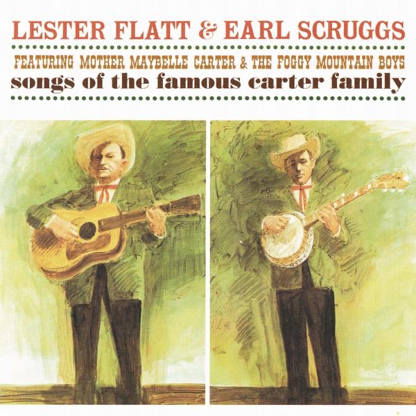 Обложка альбома «Songs of the Famous Carter Family» — Lester Flatt & Earl Scruggs