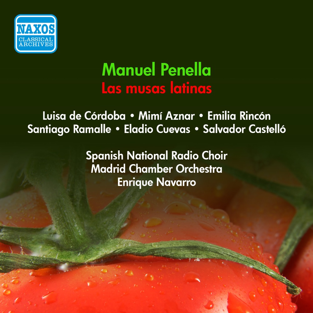 Обложка альбома «Penella, M.: Musas Latinas (Las) [Zarzuela] (De Cordoba, Aznar, Navarro) (1955)» — Orquesta de camara de Madrid, Santiago Ramalle, Spanish National Radio Choir, Luisa de Córdoba, Mimi Aznar, Emilia Rincon, Eladio Cuevas, Salvador Castello & Enrique Navarro