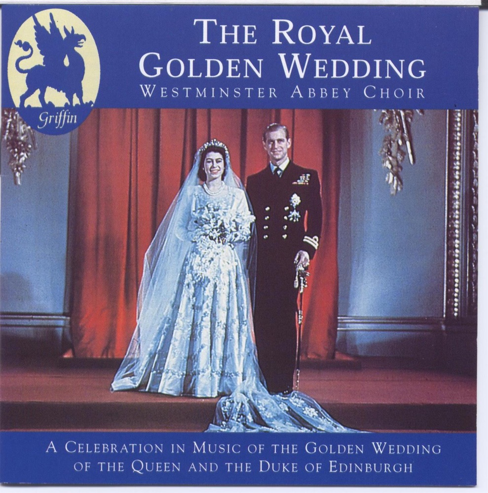 Обложка альбома «Royal Golden Wedding from Westminster Abbey» — Westminster Abbey Choir, London Brass & Martin Neary