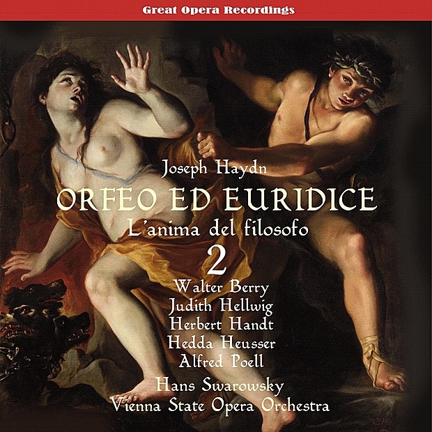 Обложка альбома «Haydn: L'anima del filosofo, ossia Orfeo ed Euridice (1951), Vol. 2» — Orchestra of the Vienna State Opera, Hans Swarowsky, Walter Berry, Hedda Heusser, Alfred Poell, Judith Hellwig & Herbert Handt