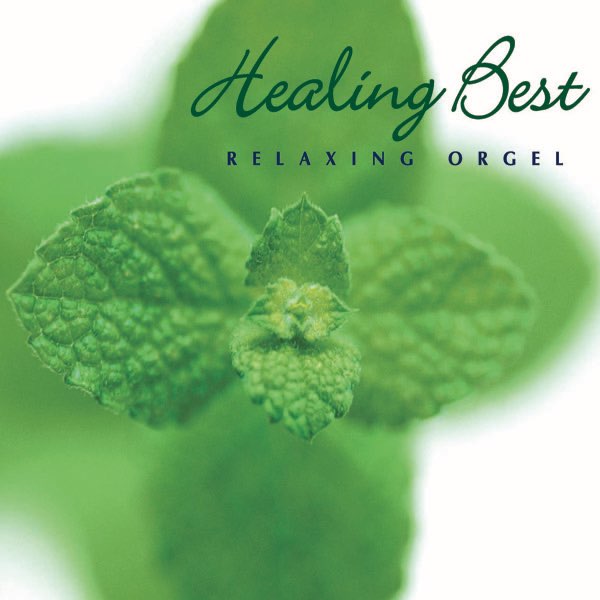 HEALING　ORGOL　ヒーリングオルゴール Healing Best - Relaxing Orgel - Album by Relaxing Orgel - Apple Music