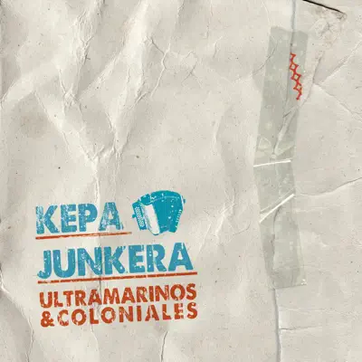 Ultramarinos & Coloniales - Kepa Junkera Ultramarinos & Coloniales - Kepa Junkera