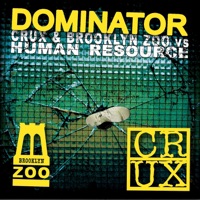 Dominator - EP - Crux & Brooklyn Zoo vs. Human Resource