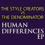 Human Differences (The Style Creators vs. The Denominator) - Single