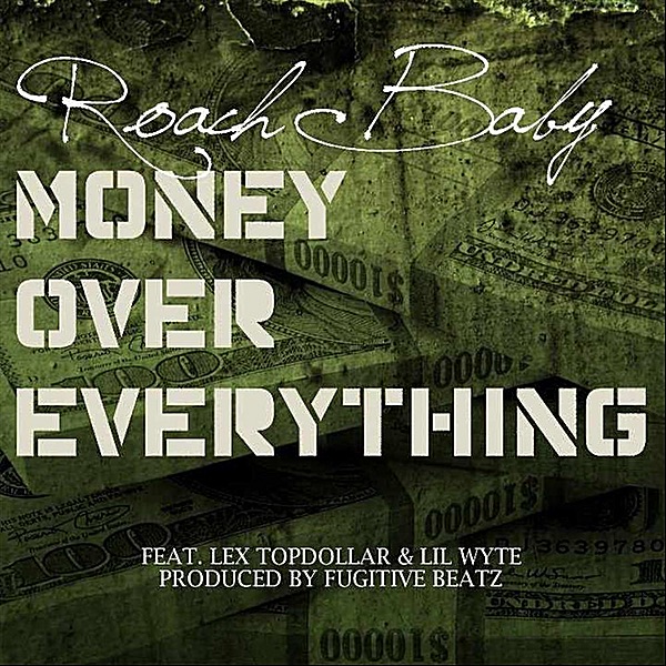Money Over Everything (Remix) [feat. Lex TopDollar & Lil Wyte] - Single